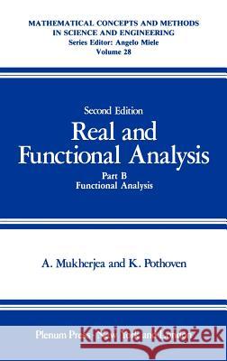 Real and Functional Analysis: Part B Functional Analysis Mukherjea, Arunava 9780306415586