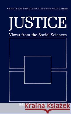 Justice: Views from the Social Sciences Cohen, Ronald L. 9780306422560