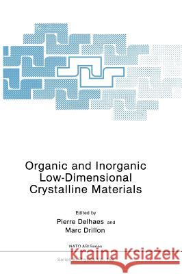 Organic and Inorganic Low-Dimensional Crystalline Materials Pierre Delhaes Marc Drillon 9780306427831 Plenum Publishing Corporation