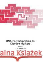 DNA Polymorphisms as Disease Markers NATO Advanced Resarch Workshop on DNA Po 9780306440397 Plenum Publishing Corporation