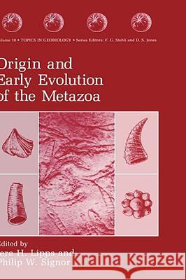 Origin and Early Evolution of the Metazoa  9780306440670 KLUWER ACADEMIC PUBLISHERS GROUP