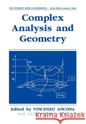 Complex Analysis and Geometry V. Ancona Alessandro Silva Vincenzo Ancona 9780306441790 Plenum Publishing Corporation