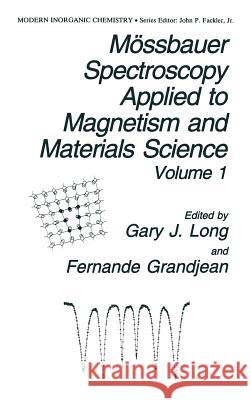 Mössbauer Spectroscopy Applied to Magnetism and Materials Science Long, G. J. 9780306444470 Plenum Publishing Corporation