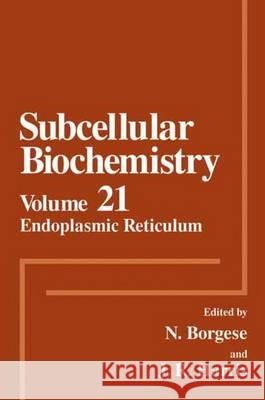 Endoplastic Reticulum Borgese, Nica 9780306444500 Kluwer Academic Publishers