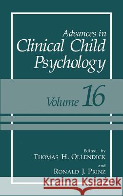Advances in Clinical Child Psychology Ronald J. Prinz Thomas H. Ollendick Ollendick 9780306445521