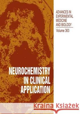 Neurochemistry in Clinical Application Lily C. Tang Lilly Ed. Tang Lily C. Tang 9780306448362 Kluwer Academic Publishers