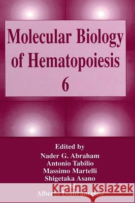 Molecular Biology of Hematopoiesis 6  9780306461361 KLUWER ACADEMIC PUBLISHERS GROUP
