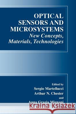 Optical Sensors and Microsystems: New Concepts, Materials, Technologies Martellucci, S. 9780306463808 Plenum Publishing Corporation
