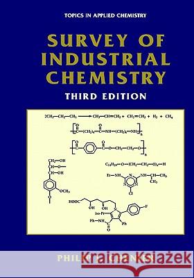 Survey of Industrial Chemistry Philip J. Chenier 9780306472466 Kluwer Academic Publishers