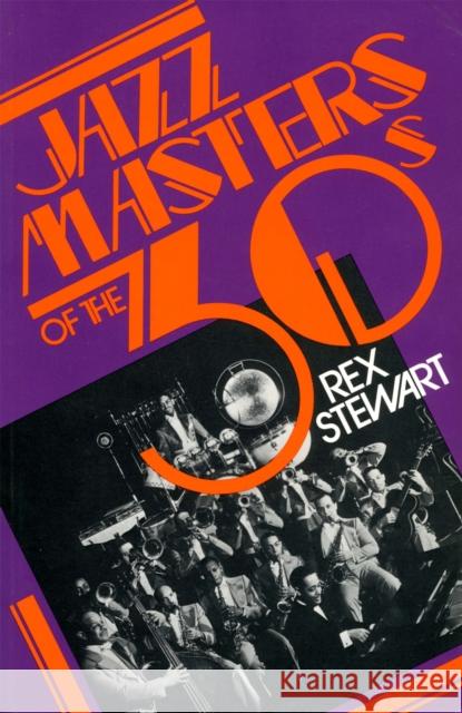 Jazz Masters of the 30s Rex Stewart Martin Williams 9780306801594 Da Capo Press