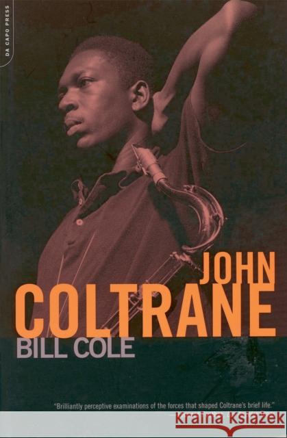 John Coltrane Bill Cole 9780306810626 Da Capo Press
