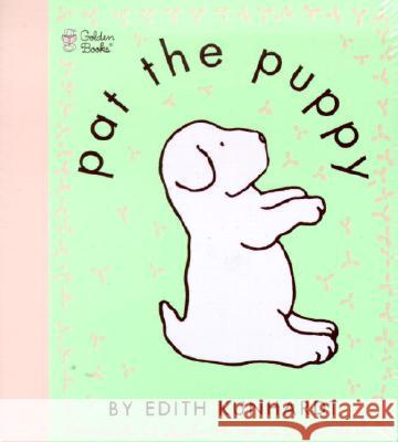 Pat the Puppy (Pat the Bunny) Edith Kunhardt 9780307120045 Golden Books