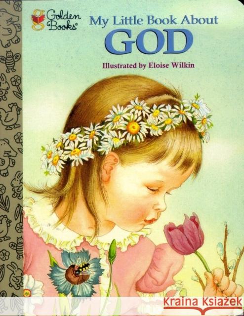 My Little Book About God Jane Werner Watson 9780307203120 Golden Books