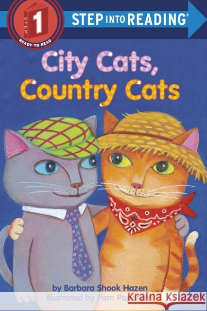 City Cats, Country Cats Barbara Shook Hazen Barbara Shoo Pamela Paparone 9780307261090 Random House Books for Young Readers