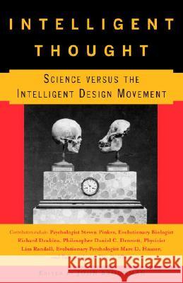 Intelligent Thought: Science Versus the Intelligent Design Movement John Brockman 9780307277220 Vintage Books USA