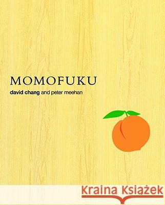 Momofuku: A Cookbook Chang, David 9780307451958