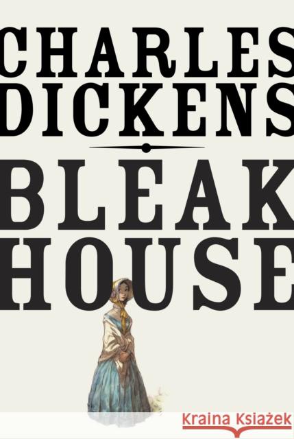 Bleak House Charles Dickens 9780307947192 Random House USA Inc