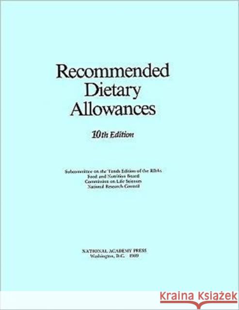 Recommended Dietary Allowances: 10th Edition National Research Council 9780309040419 National Academy Press