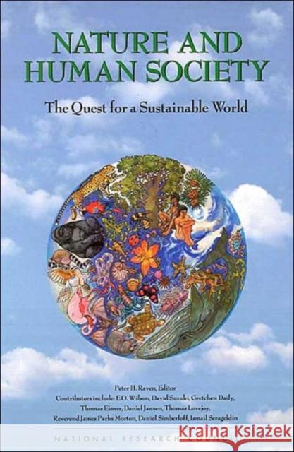 Nature and Human Society: The Quest for a Sustainable World National Academy of Sciences and Nationa 9780309065559 National Academy Press