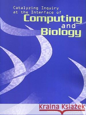 Catalyzing Inquiry at the Interface of Computing and Biology John C. Wooley Herbert S. Lin 9780309096126