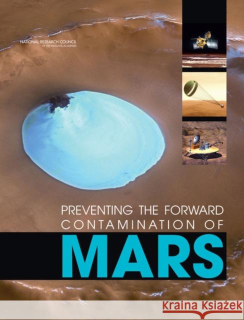 Preventing the Forward Contamination of Mars National Research Council 9780309097246 National Academy Press
