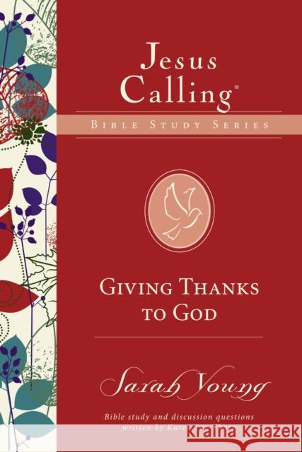 Giving Thanks to God Sarah Young 9780310083658 Thomas Nelson