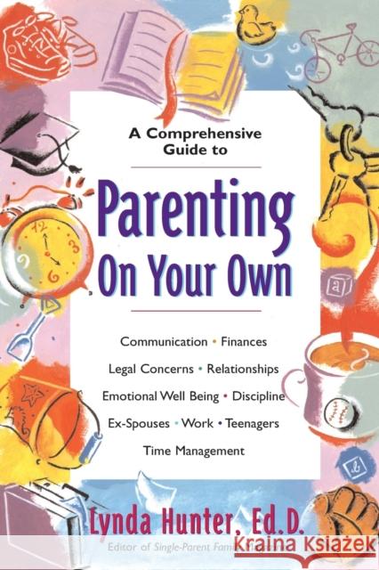 Parenting on Your Own Lynda Hunter 9780310213093 Zondervan Publishing Company