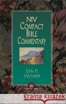 NIV Compact Bible Commentary John H. Sailhamer J. D. Douglas Edward W. Goodrick 9780310228684 Zondervan Publishing Company