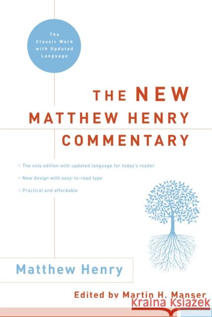 The New Matthew Henry Commentary: The Classic Work with Updated Language Henry, Matthew 9780310253990 Zondervan