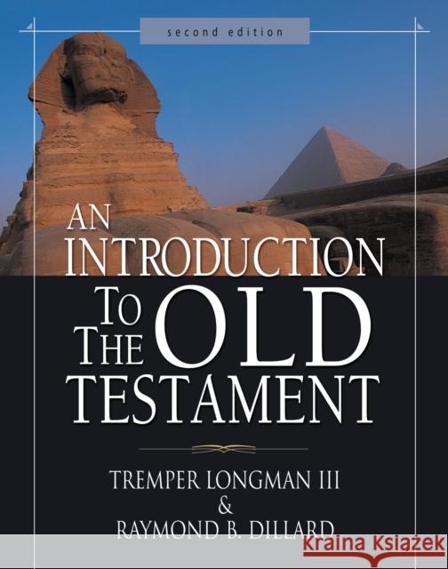 An Introduction to the Old Testament: Second Edition Raymond B. Dillard 9780310263418 Zondervan
