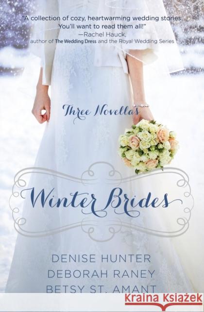 Winter Brides Denise Hunter Deborah Raney Betsy S 9780310338284 Zondervan