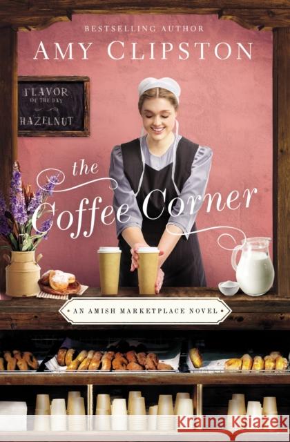 The Coffee Corner Amy Clipston 9780310356509