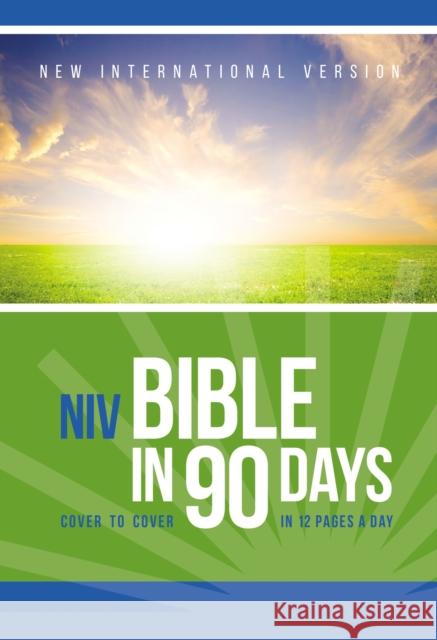 Bible in 90 Days-NIV: Cover to Cover in 12 Pages a Day Zondervan 9780310439400 Zondervan