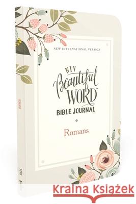Niv, Beautiful Word Bible Journal, Romans, Paperback, Comfort Print Zondervan 9780310455325 Zondervan