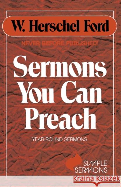 Sermons You Can Preach Ford, W. Herschel 9780310469711 Zondervan Publishing Company