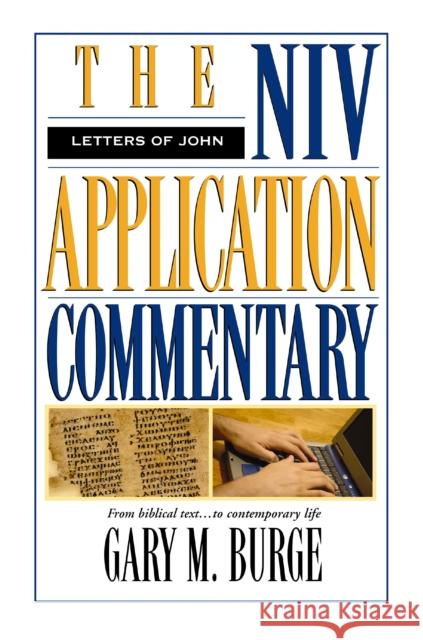 The Letters of John Gary M. Burge Bill T. Arnold David W. Baker 9780310486206 Zondervan Publishing Company