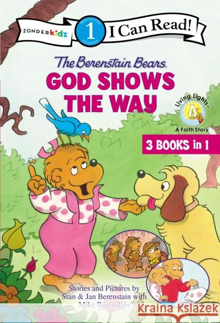The Berenstain Bears God Shows the Way: Level 1 Berenstain, Stan 9780310742111