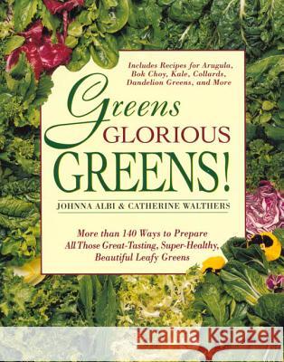 Greens Glorious Greens! Albi, Johnna 9780312141080 St. Martin's Griffin