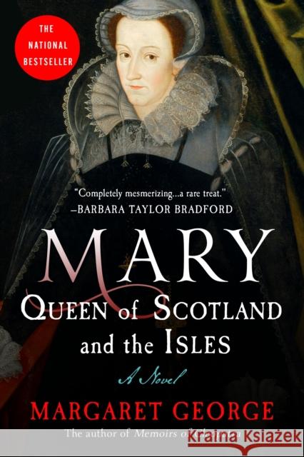 Mary Queen of Scotland and the Isles Margaret George Margaret George 9780312155858