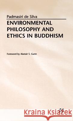 Environmental Philosophy and Ethics in Buddhism Padmasiri d 9780312213169 Palgrave MacMillan