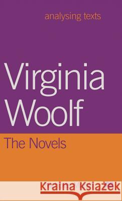 Virginia Woolf: The Novels Nicholas Marsh 9780312213749 Palgrave