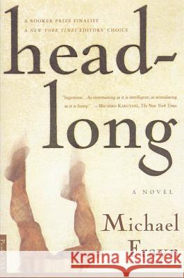 Headlong Michael Frayn 9780312267469 Picador USA