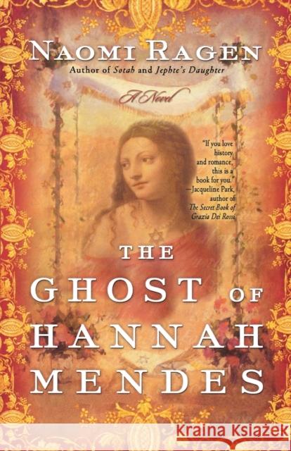 The Ghost of Hannah Mendes Naomi Ragen 9780312281250 St. Martin's Griffin