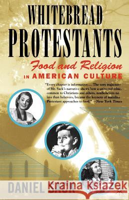 Whitebread Protestants: Food and Religion in American Culture Na, Na 9780312294427 0