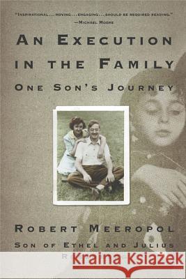 An Execution in the Family: One Son's Journey Robert Meeropol 9780312306373 St. Martin's Griffin