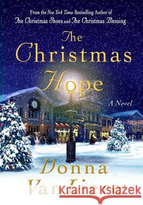 Christmas Hope Donna Vanliere 9780312334505 St. Martin's Press