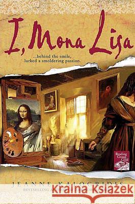 I, Mona Lisa Jeanne Kalogridis 9780312341398 St. Martin's Griffin
