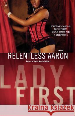 Lady First Relentless Aaron 9780312359362 Saint Martin's Griffin,U.S.