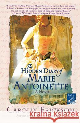 The Hidden Diary of Marie Antoinette Carolly Erickson 9780312361501 St. Martin's Griffin