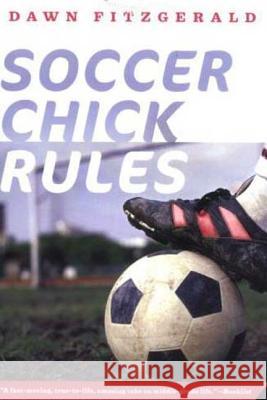 Soccer Chick Rules Dawn Fitzgerald 9780312376628 Square Fish